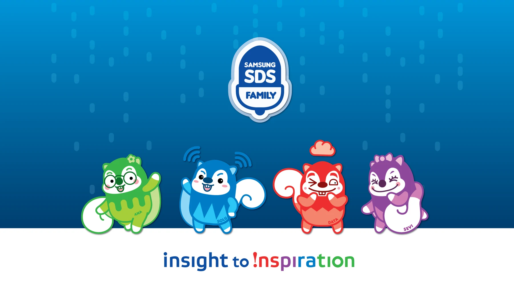 블루 배경의 삼성SDS 네 캐릭터와 Insight to Inspiration 메시지